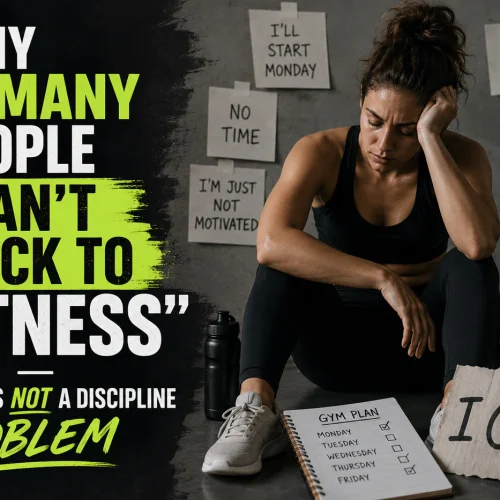 Why You Can’t Stick to Fitness — And Why It’s Not a Discipline Problem